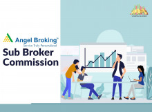 Know About Angel Broking Sub Broker Commission