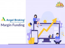 Know About Angel Broking Margin Funding