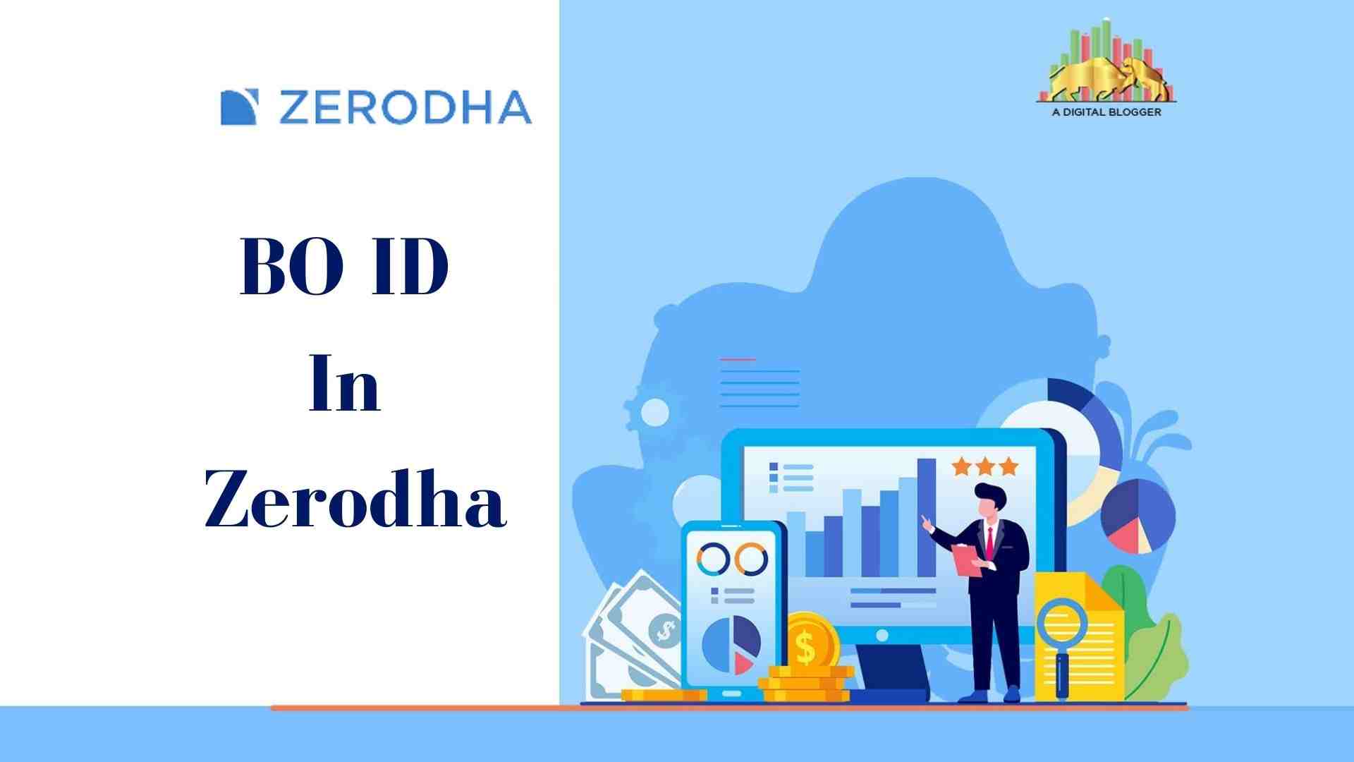 What Is BO ID In Zerodha | Client Identification Number