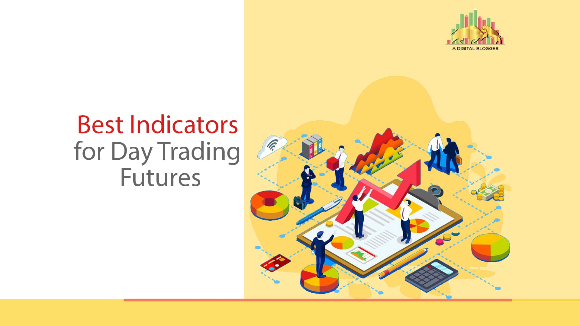 Top 3 Best Indicators for Day Trading Futures To Ease Your Trade