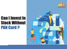 Can I Invest In Stock Without PAN Card