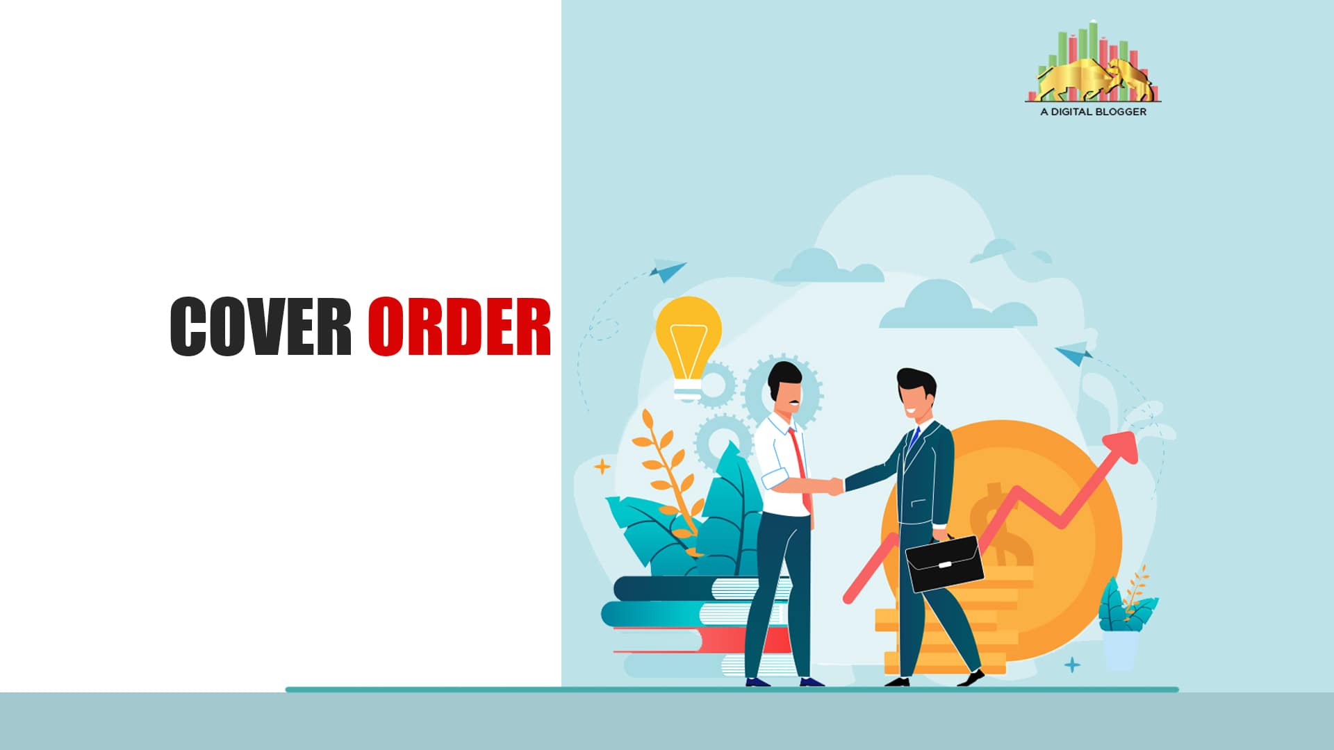 Cover Order Meaning, Example, Types, Trading, Margin, Benefits