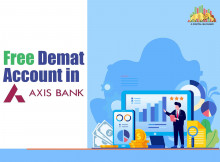 Know About Free Demat Account In Axis Bank