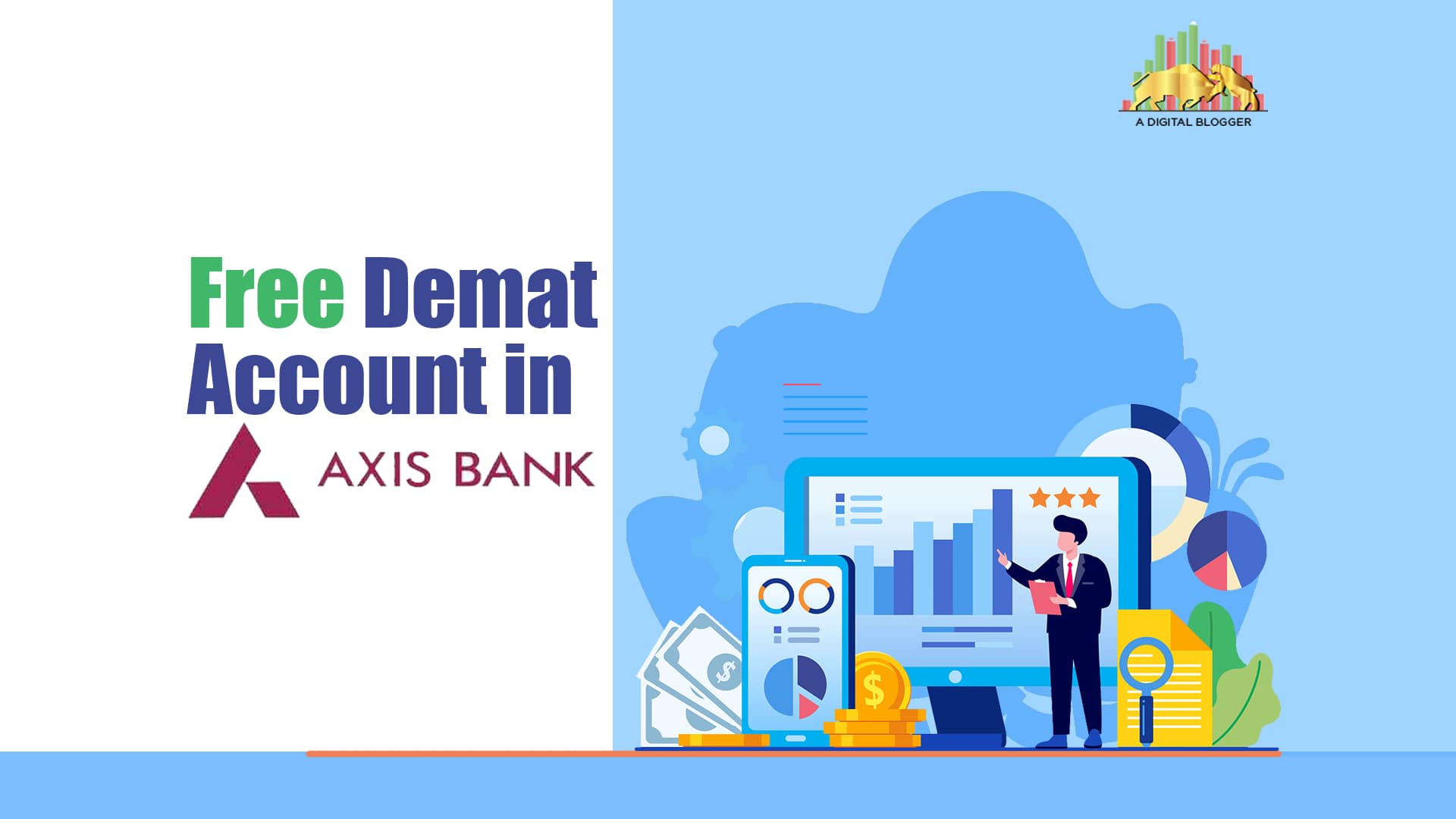 Free Demat Account in Axis Bank | Details, Opening ...