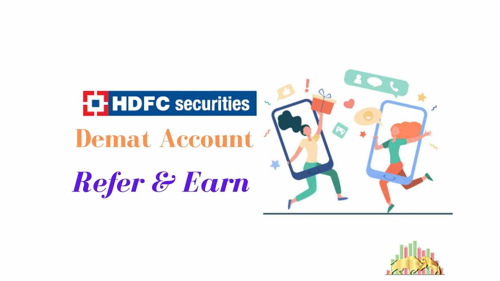 HDFC Securities Demat Account Refer and Earn | Referral ...