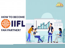 Know About How To Become IIFL Fan Partner