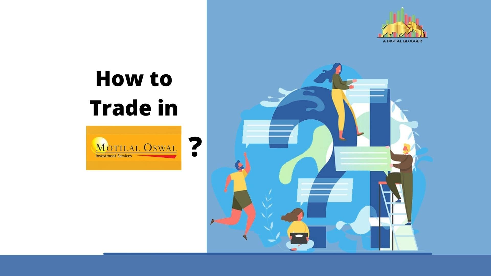 How To Trade In Motilal Oswal | Online, Options, Demo