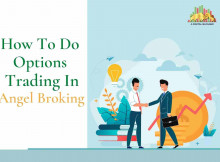 How to do Option Trading in Angel Broking