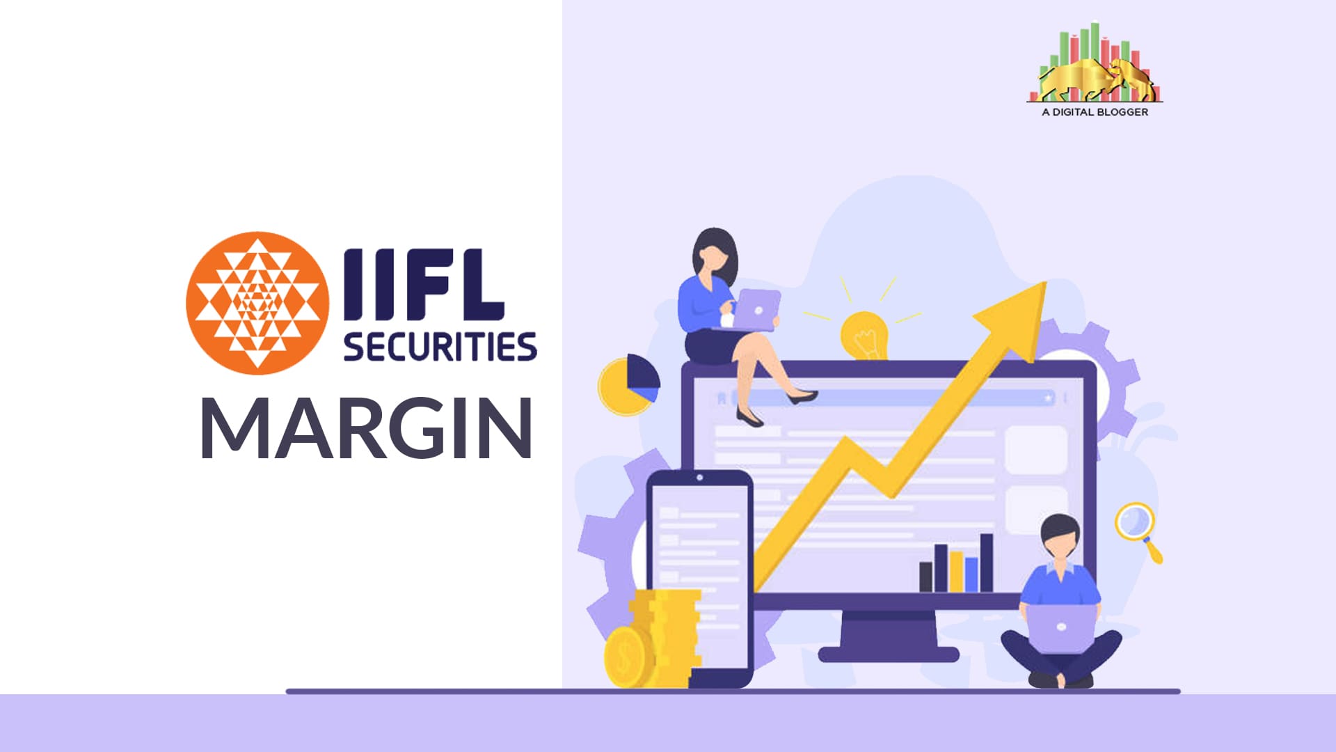 IIFL Margin | Review, Trading, Limit, Charges, Funding
