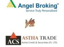 Astha Trade Vs Angel Broking