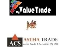 Astha Trade Vs My Value Trade