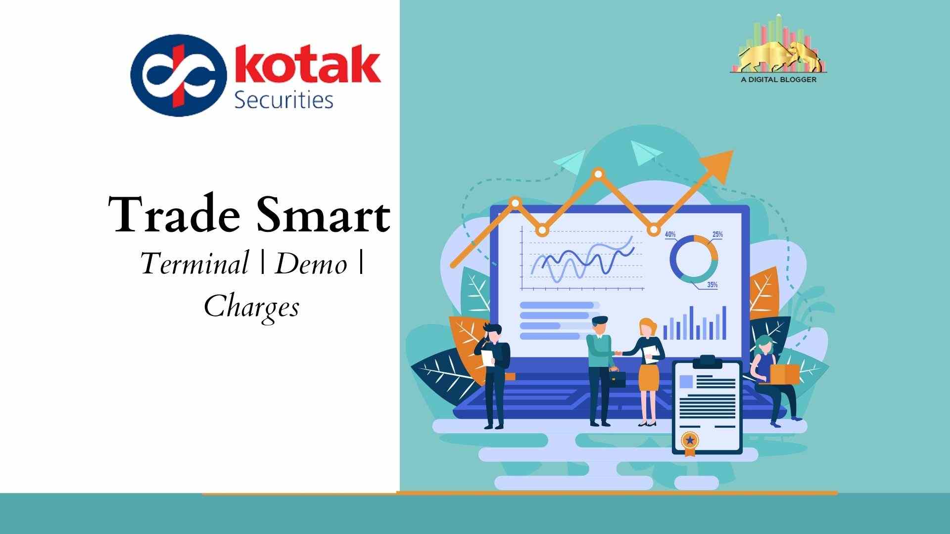 Kotak Trade Smart | Terminal, Charges, Demo, Login Process
