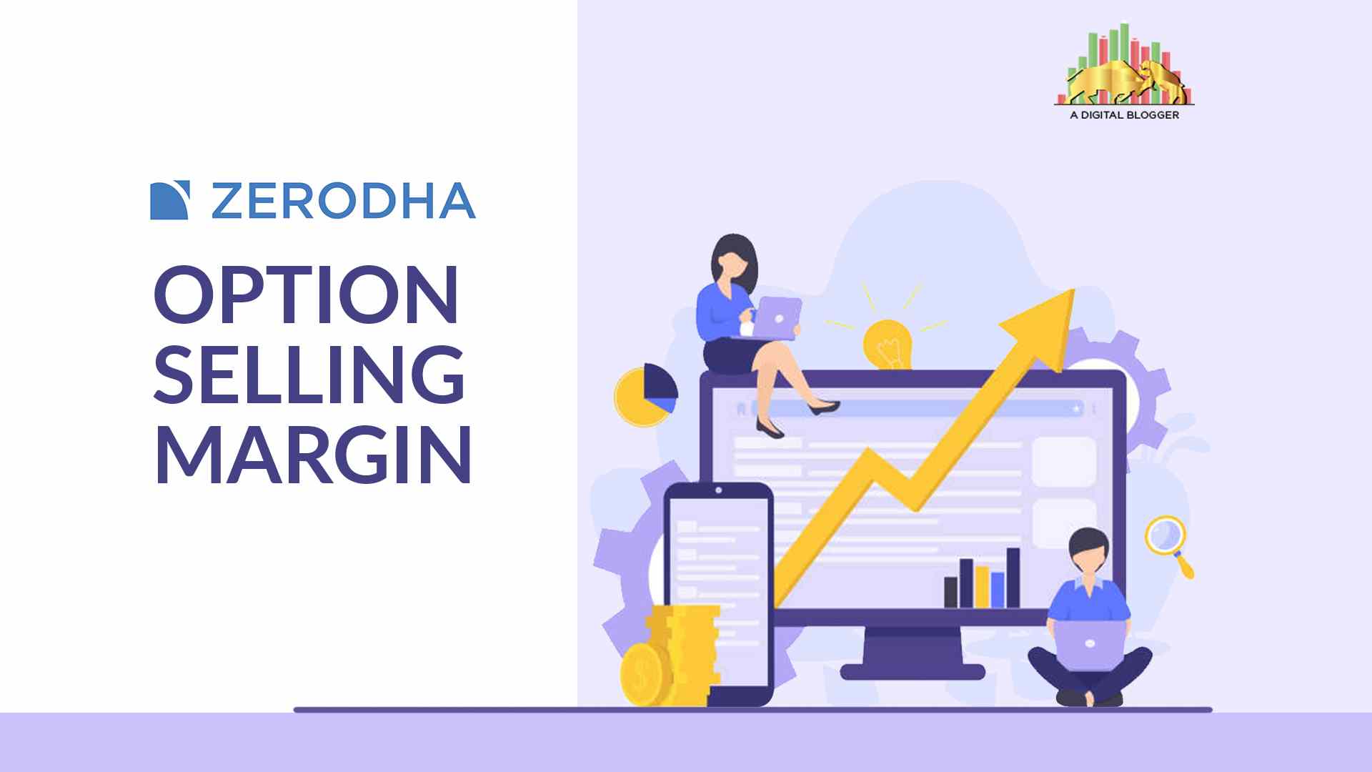 Zerodha Option Selling Margin Buy, Sell Requirement