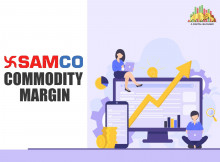Know About Samco Commodity margin