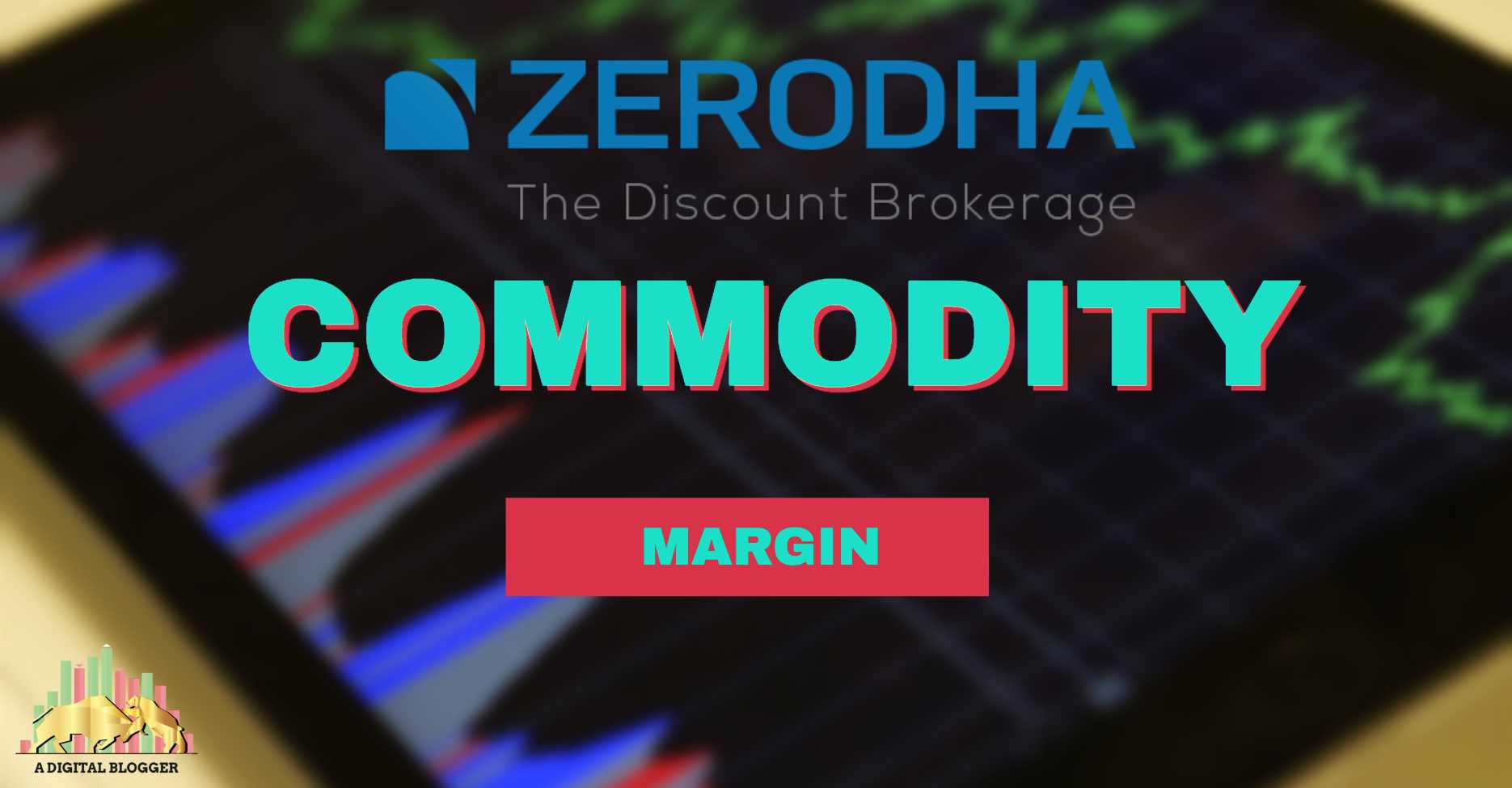 WHAT IS COMMODITY TRADE CLASSIFICATION IN ZERODHA visual data 4