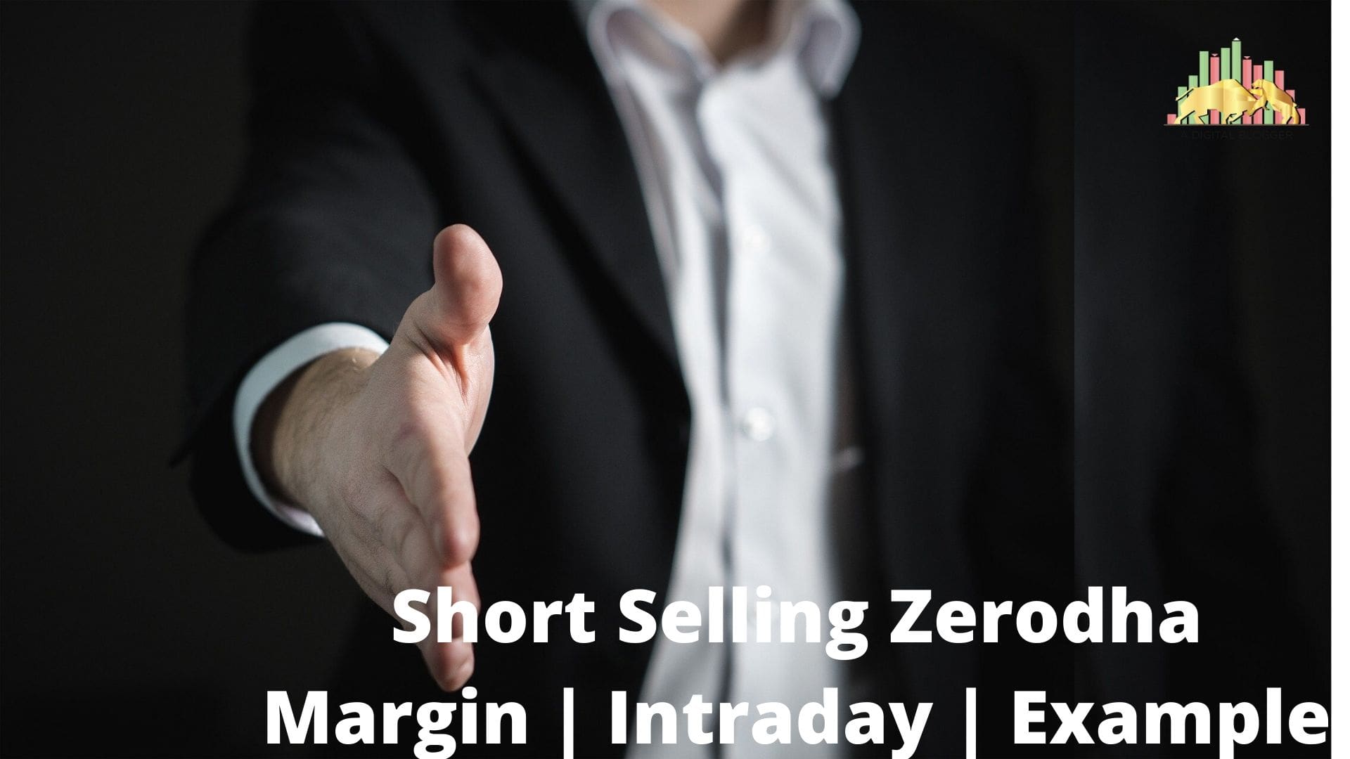 Short Selling Zerodha Margin, Kite, Intraday, Options