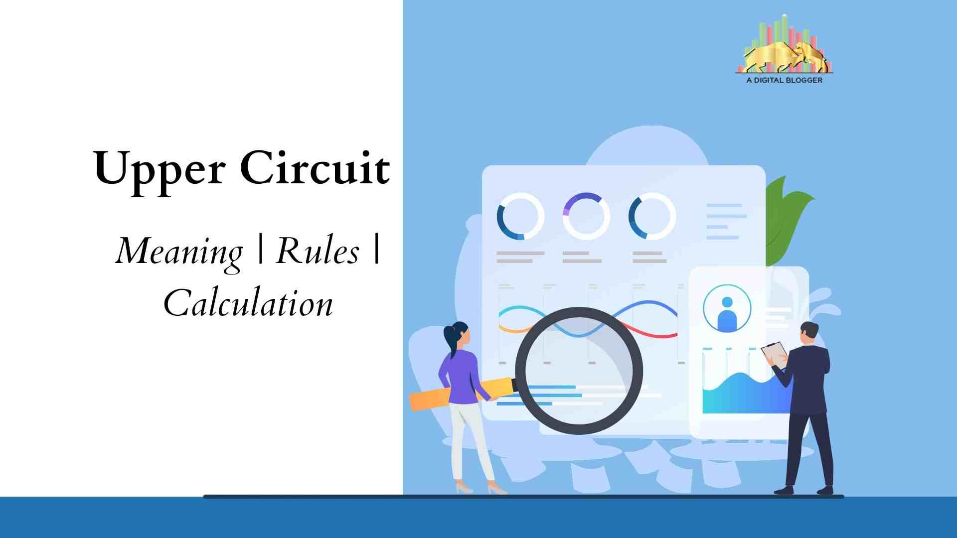 Upper Circuit Meaning, NSE, BSE, Limit, Duration