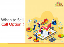 Know About When to Sell Call Option?