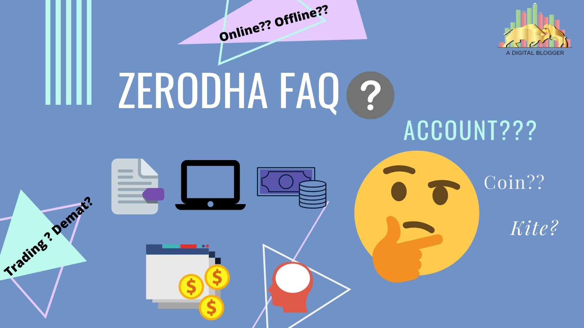 Zerodha FAQ | Kite, Margin, Account, Opening, Coin, SIP