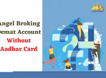 how to open angel broking demat account without aadhar card