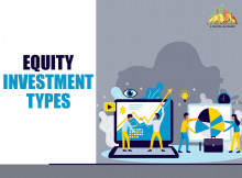 Know All About Equity Investment Types