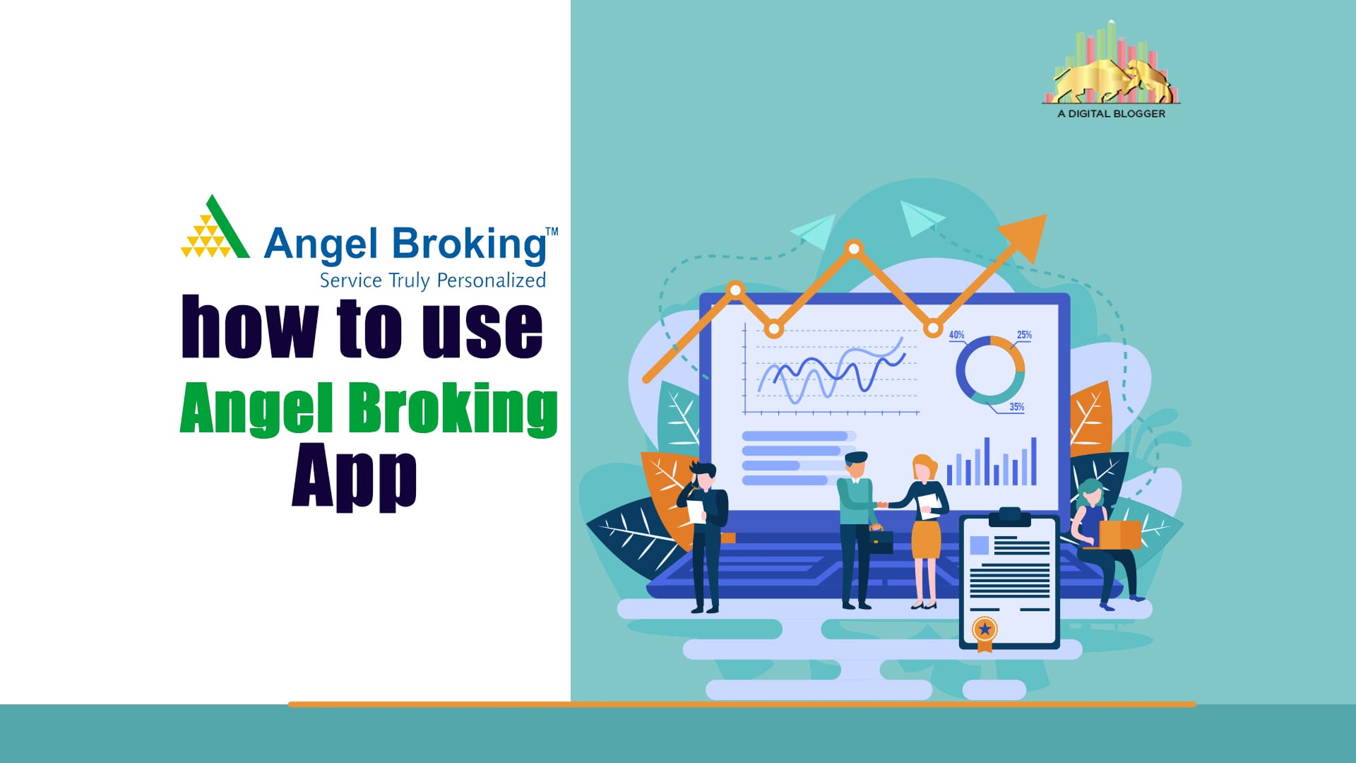 How To Use Angel Broking App | Process, Mobile, Features