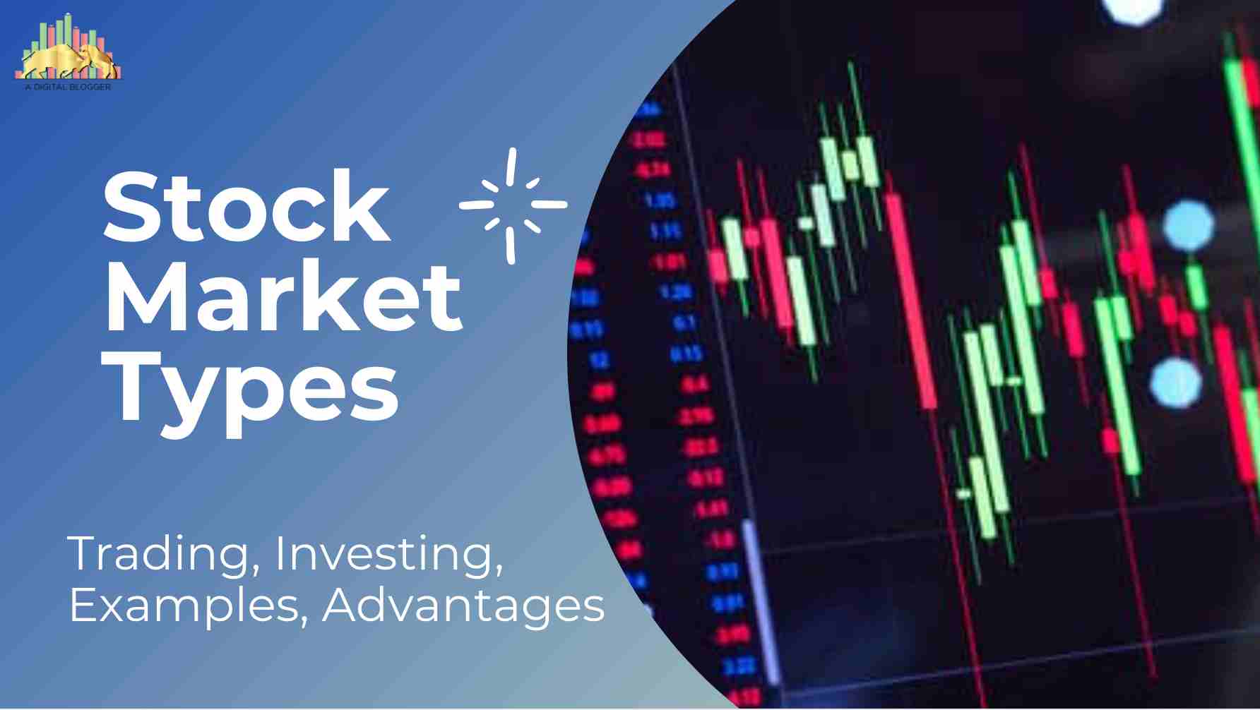 Stock Market Types | India, Trading, Investing, Examples ...