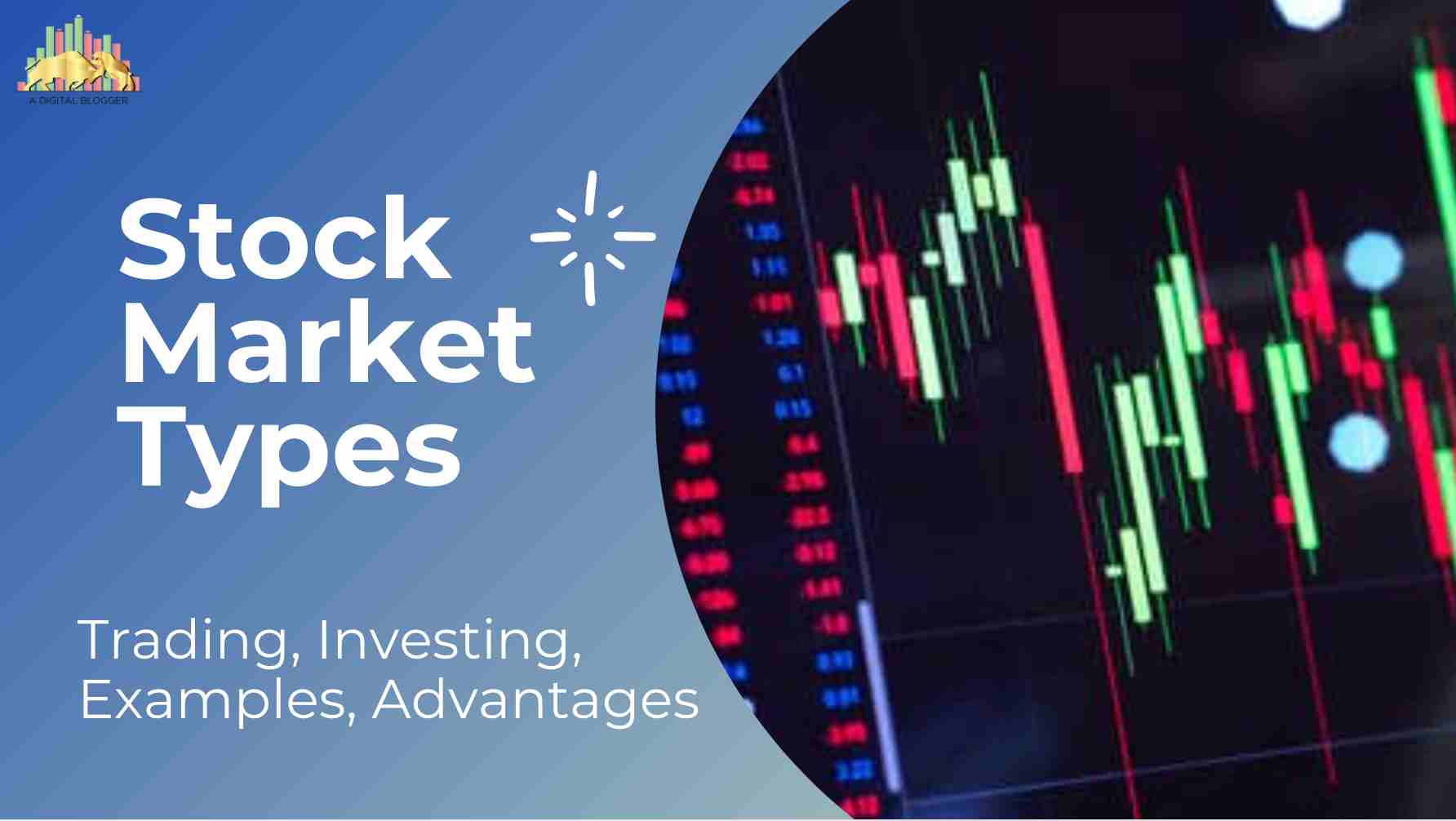 Stock Market Types | India, Trading, Investing, Examples ...