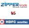 Zipper Trade vs HDFC Securities